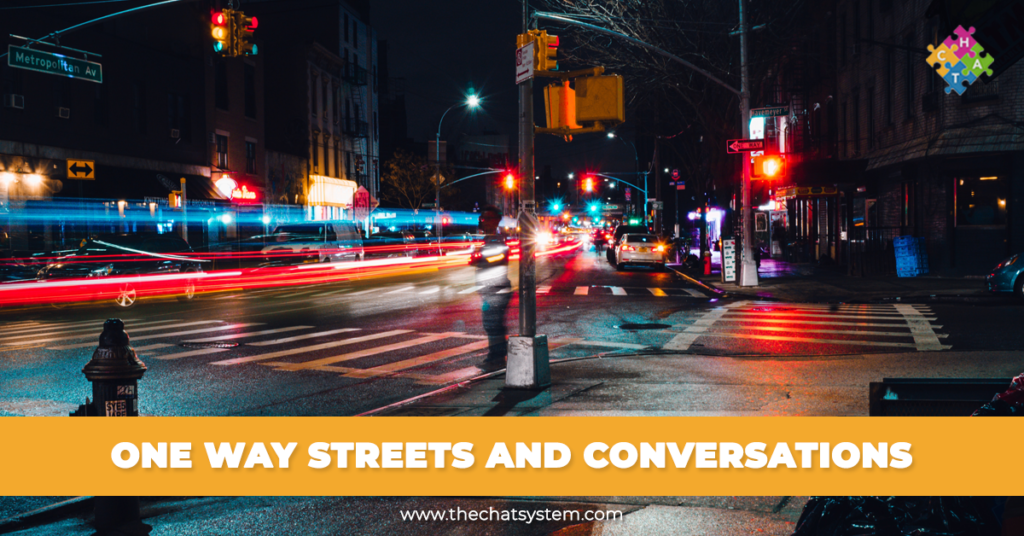 One Way Streets and Conversations