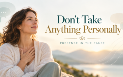 Don’t Take Anything Personally